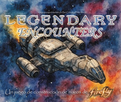Legendary Encounters Firefly en castellano